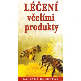 Receptář: Léčení včel. produkty J.R.